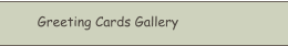 Greeting Cards Gallery